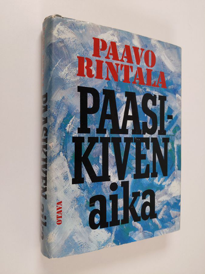 Paavo Rintala : Paasikiven aika