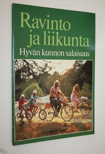 Helena Horelli : Ravinto ja liikunta : hyvän kunnon salaisuus