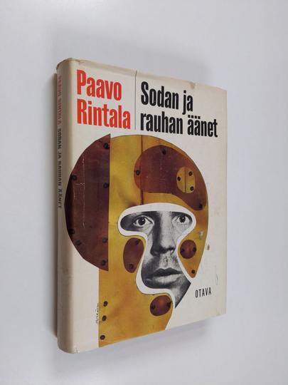 Paavo Rintala : Sodan ja rauhan äänet