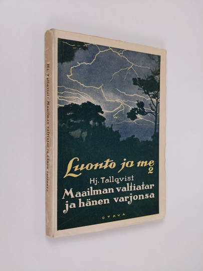 HJ. Tallqvist : Maailman valtiatar ja hänen varjonsa : energia ja entropia