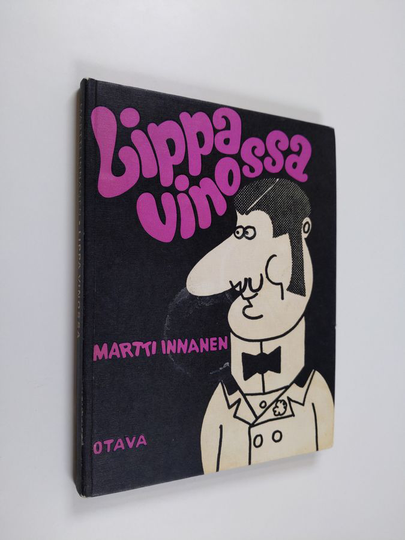 Martti Innanen : Lippa vinossa