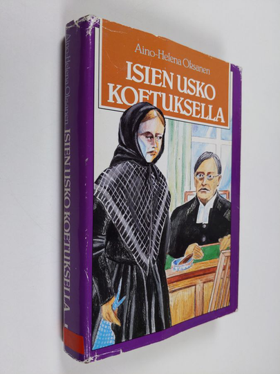 Aino Helena Oksanen : Isien usko koetuksella