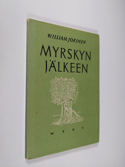 William Jokinen : Myrskyn jälkeen : runoja