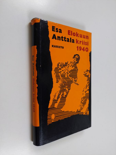 Esa Anttala : Elokuun kriisi