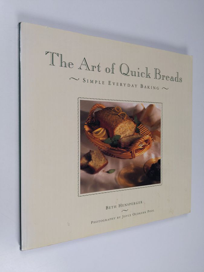 Beth Hensperger : Art of Quick Breads
