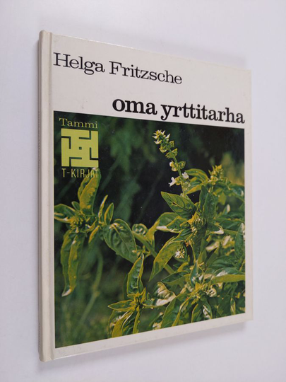 Helga Fritzsche : Oma yrttitarha
