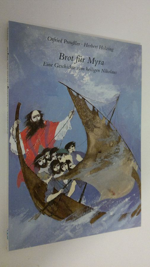 Herbert Holzing : Brot fur Myra : Eine Geschihcte vom heiligen Nikolaus