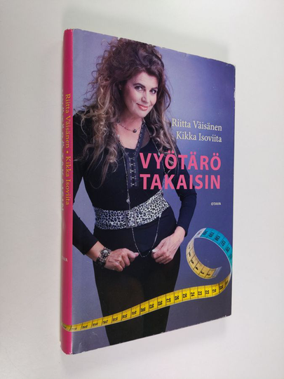 Riitta Väisänen : Vyötärö takaisin