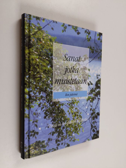 Sanat jotka muistetaan ilon päivinä