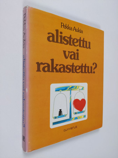 Pekka Aukia : Alistettu vai rakastettu
