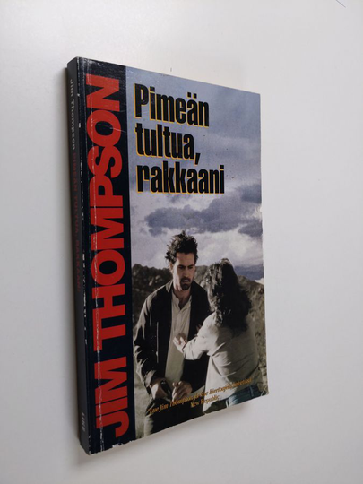 Jim Thompson : Pimeän tultua, rakkaani