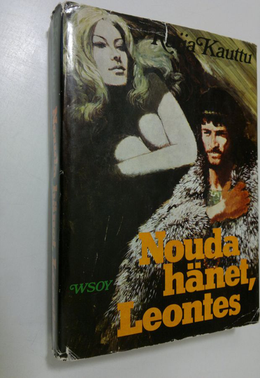 Raija Kauttu : Nouda hänet, Leontes