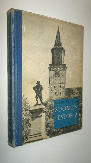 Salme Vehvilä : Suomen historia : lukioluokkia varten