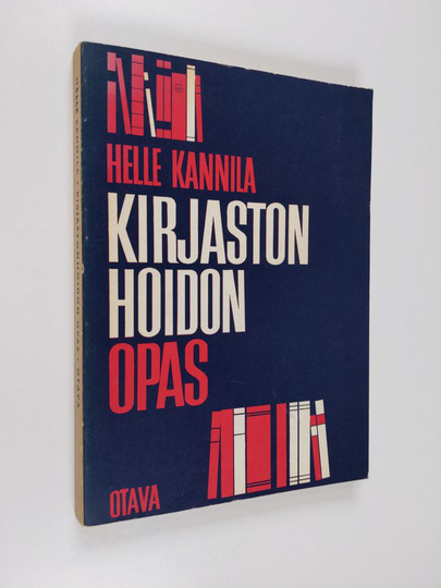 Helle Kannila : Kirjastonhoidon opas