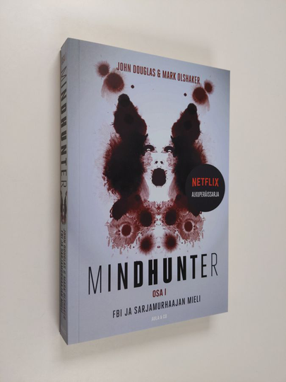 John E. Douglas : Mindhunter : FBI ja sarjamurhaajan mieli Osa I