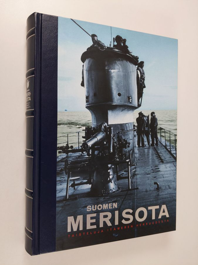 Jyrki K. Talvitie : Suomen merisota : taisteluja Itämeren herruudesta