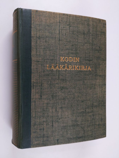 Kodin lääkärikirja : terveiden ja sairaiden neuvonantaja