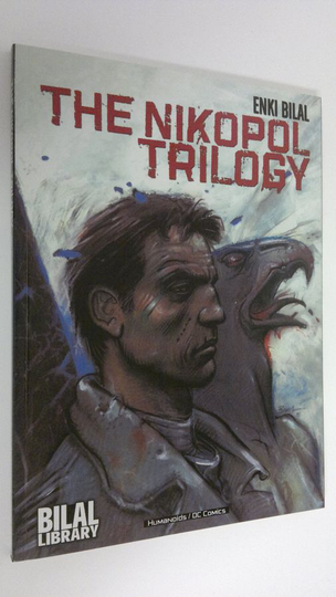 Enki Bilal : The Nikopol trilogy