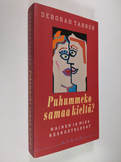 Deborah Tannen : Puhummeko samaa kieltä : nainen ja mies keskustelevat