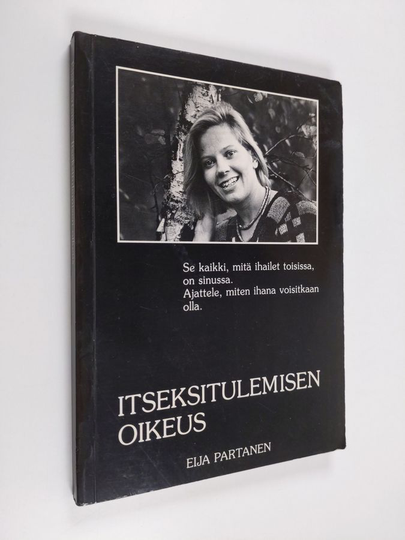 Eija Partanen : Itseksitulemisen oikeus