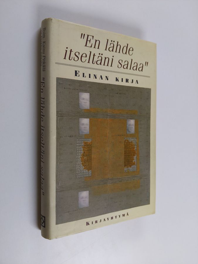 Pirkko Siltala ym. : En lähde itseltäni salaa : Elinan kirja