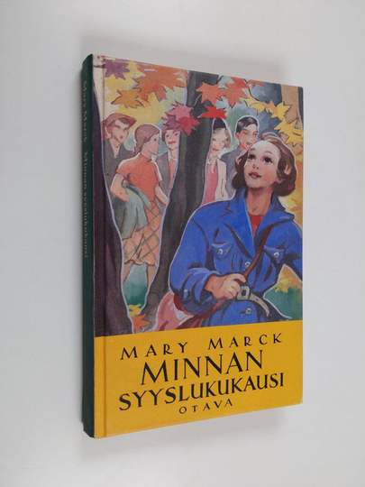 Mary Marck : Minnan syyslukukausi