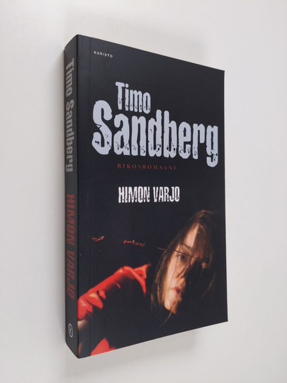 Timo Sandberg : Himon varjo - Rikosromaani