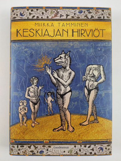 Miikka Tamminen : Keskiajan hirviöt
