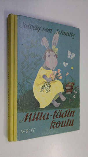 Solveig von Schoultz : Milla-tädin koulu