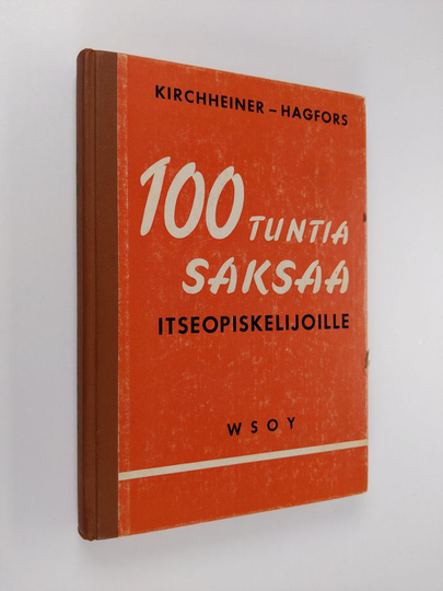 Kurt Kirchheiner : 100 tuntia saksaa itseopiskelijoille