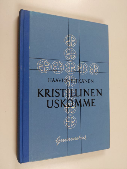 Martti H. Haavio : Kristillinen uskomme