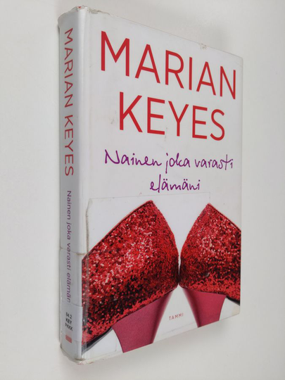 Marian Keyes : Nainen joka varasti elämäni