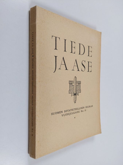 Tiede ja ase N:o 10 - Suomen sotatieteellisen seuran vuosijulkaisu