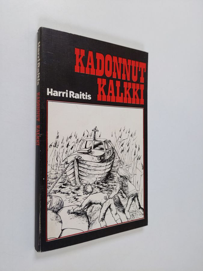 Harri Raitis : Kadonnut kalkki : kertomus tytöille ja pojille