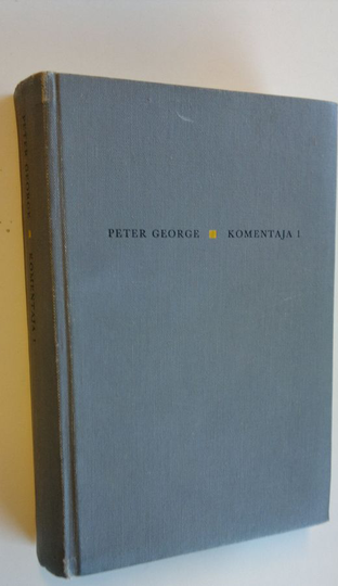 Peter George : Komentaja 1