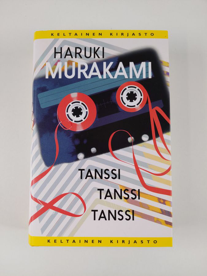 Haruki Murakami : Tanssi tanssi tanssi