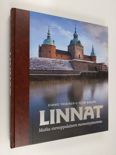 Kimmo Taskinen : Linnat : matka eurooppalaiseen menneisyyteemme