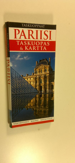 Derek ym. Hall (editors) : Pariisi : taskuopas & kartta
