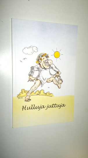 Sirkku Immonen (toim.) : Hulluja juttuja