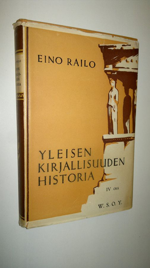 Eino Railo : Yleisen kirjallisuuden historia 4, Ranskalainen klassillisuus, valistuksen aika ja varhaisromantiikka