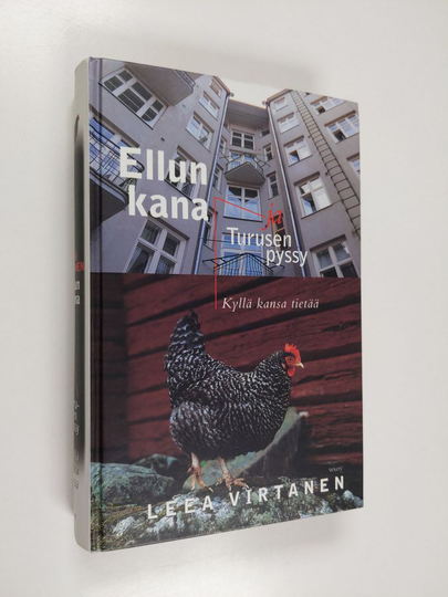 Leea Virtanen : Ellun kana ja Turusen pyssy : kyllä kansa tietää