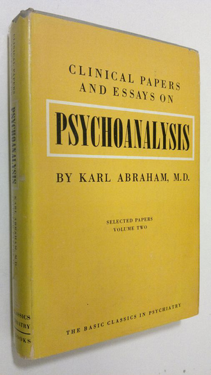 Karl Abraham : Clinical papers and essays on psychoanalysis - selected papers vol. 2