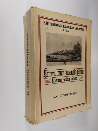 K. O. Lindeqvist : Hämeenlinnan kaupungin historia 2
