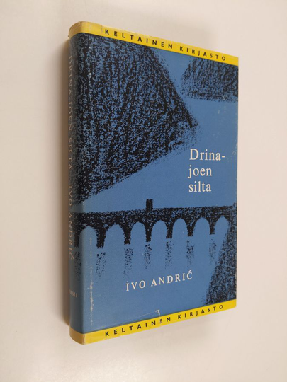 Ivo Andric : Drina-joen silta