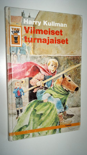 Harry Kullman : Viimeiset turnajaiset