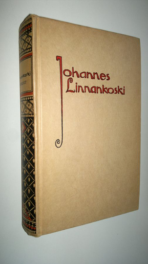 Johannes Linnankoski : Kootut teokset 1