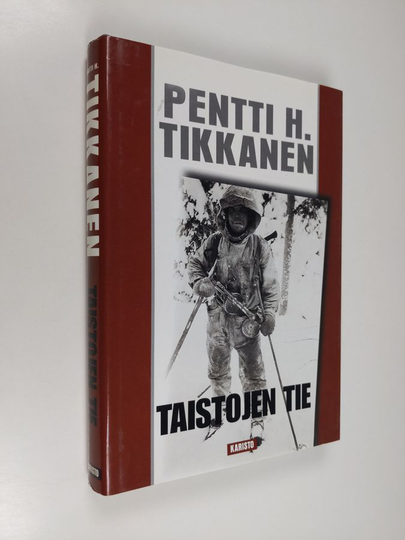 Pentti H. Tikkanen : Taistojen tie