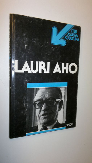 Lauri Aho : Lauri Aho : TV-ohjelma Nauhoitus 17.3.1977, ensiesitys 11.11.1977