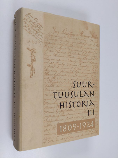Antti ym. Rosenberg : Suur-Tuusulan historia 3, 1809-1924
