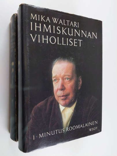 Mika Waltari : Ihmiskunnan viholliset 1-2